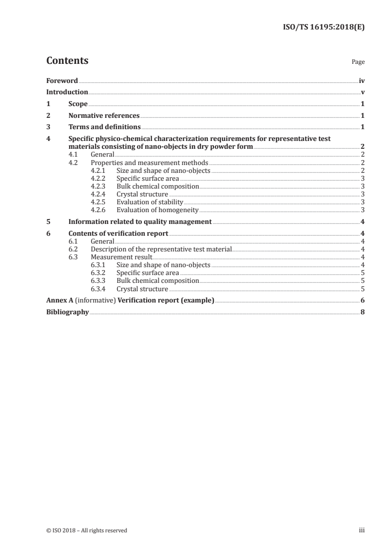 ISO/TS 16195:2018 ISO/TS 16195:2018 - Nanotechnologies — Specification for developing representative test materials consisting of nano-objects in dry powder form
Released:12/12/2018 - Page 3 preview