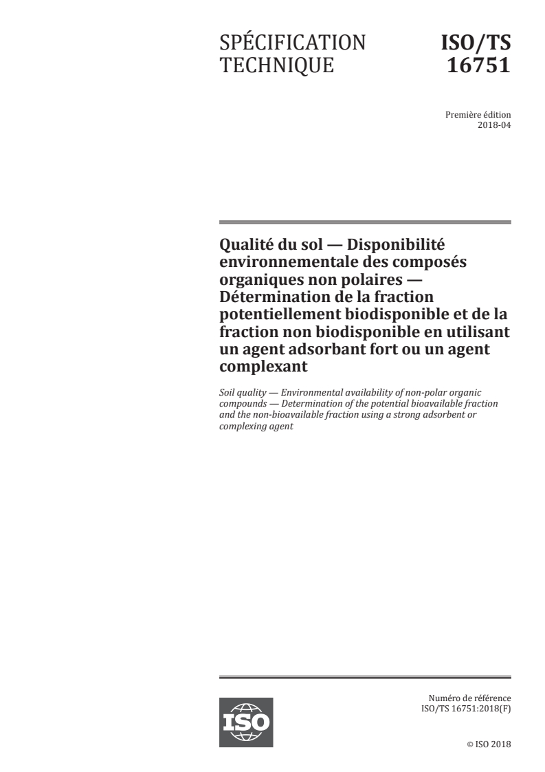 ISO/TS 16751:2018 ISO/TS 16751:2018 - Qualité du sol — Disponibilité environnementale des composés organiques non polaires — Détermination de la fraction potentiellement biodisponible et de la fraction non biodisponible en utilisant un agent adsorbant fort ou un agent complexant
Released:4/13/2018 - Page 1 preview