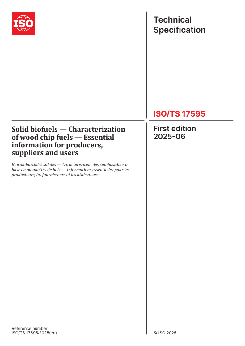 ISO/TS 17595:2025 - Solid biofuels — Characterization of wood chip fuels — Essential information for producers, suppliers and users
Released:24. 06. 2025