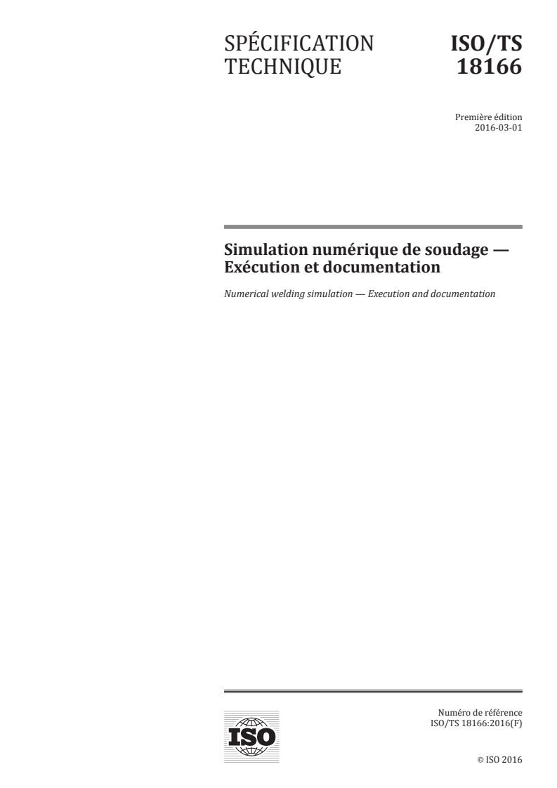 ISO/TS 18166:2016 ISO/TS 18166:2016 - Simulation numérique de soudage — Exécution et documentation/25/2016 - Page 1 preview