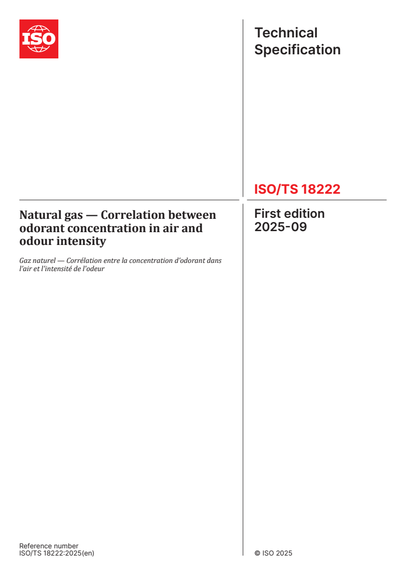 ISO/TS 18222:2025 ISO/TS 18222:2025 - Natural gas — Correlation between odorant concentration in air and odour intensity
Released:9/22/2025