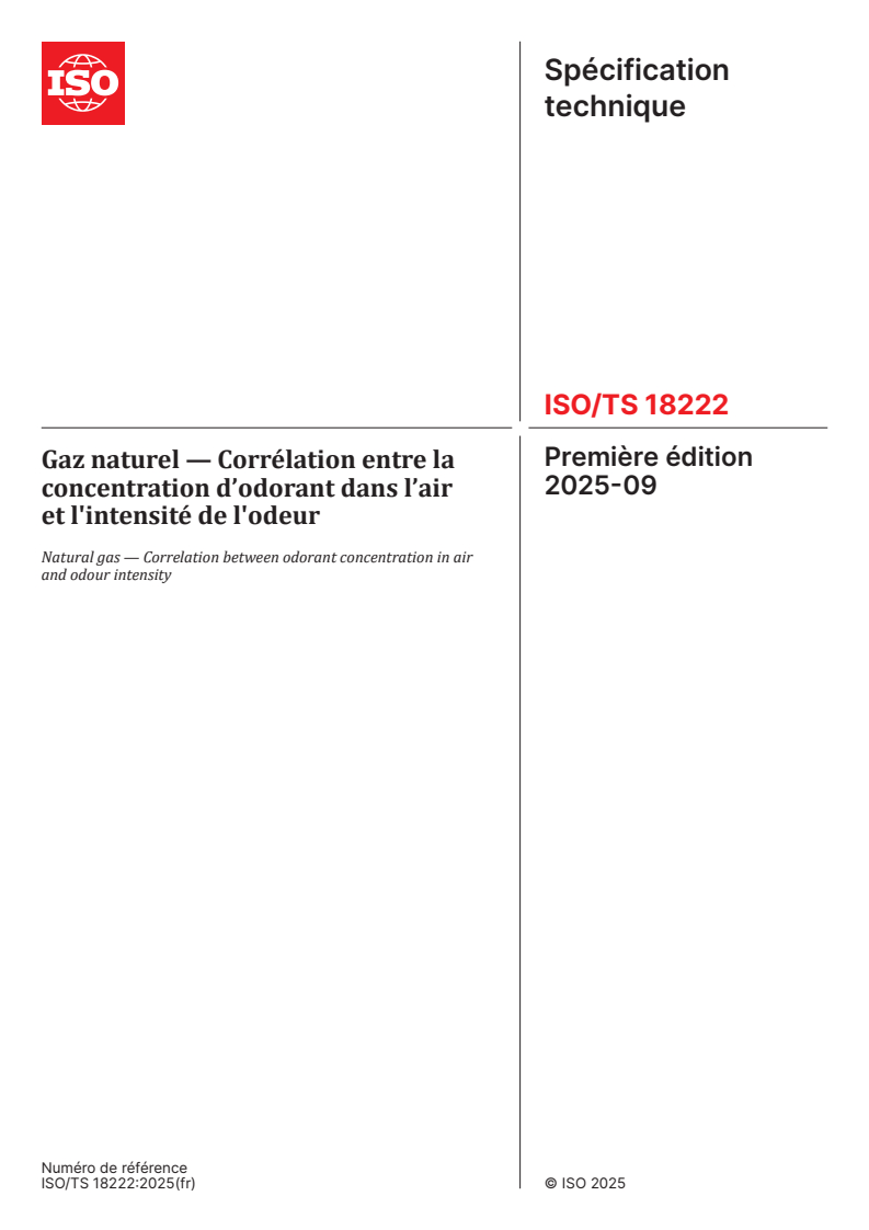 ISO/TS 18222:2025 ISO/TS 18222:2025 - Gaz naturel — Corrélation entre la concentration d’odorant dans l’air et l'intensité de l'odeur
Released:9/22/2025
