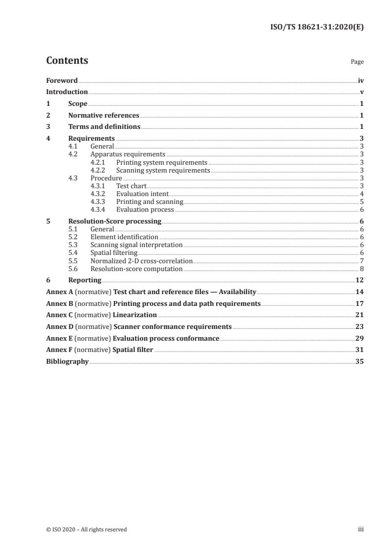 ISO/TS 18621-31:2020 ISO/TS 18621-31:2020 - Graphic technology — Image quality evaluation methods for printed matter — Part 31: Evaluation of the perceived resolution of printing systems with the Contrast–Resolution chart
Released:12/11/2020 - Page 3 preview