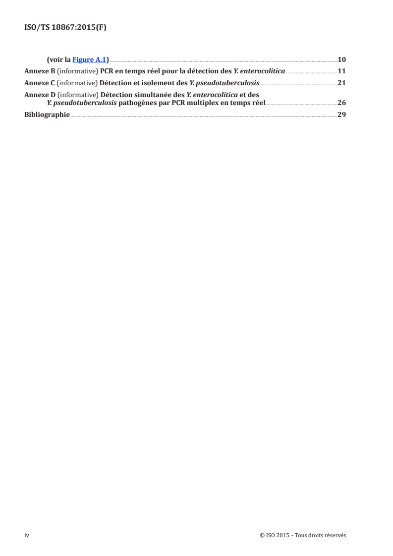 ISO/TS 18867:2015 ISO/TS 18867:2015 - Microbiologie de la chaîne alimentaire — Réaction de polymérisation en chaîne (PCR) pour la détection de micro-organismes pathogènes dans les aliments — Détection des Yersinia enterocolitica et Yersinia pseudotuberculosis pathogènes/24/2015 - Page 4 preview