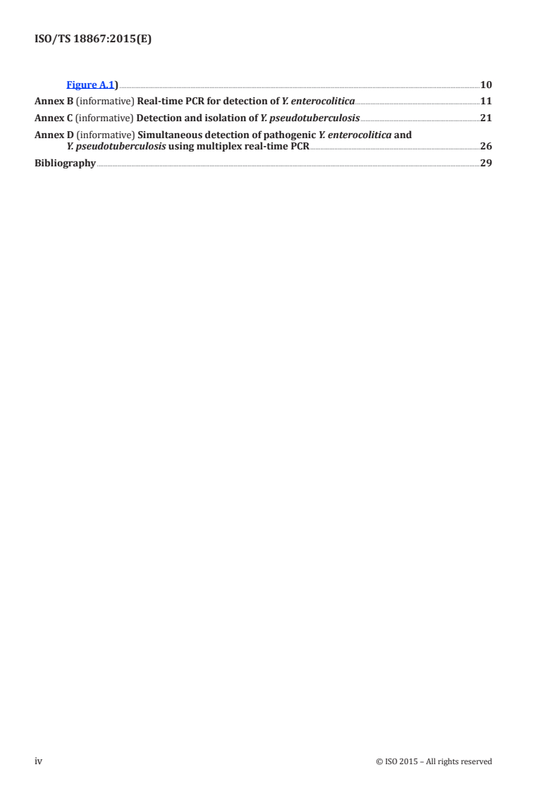 ISO/TS 18867:2015 ISO/TS 18867:2015 - Microbiology of the food chain — Polymerase chain reaction (PCR) for the detection of food-borne pathogens — Detection of pathogenic Yersinia enterocolitica and Yersinia pseudotuberculosis/24/2015 - Page 4 preview
