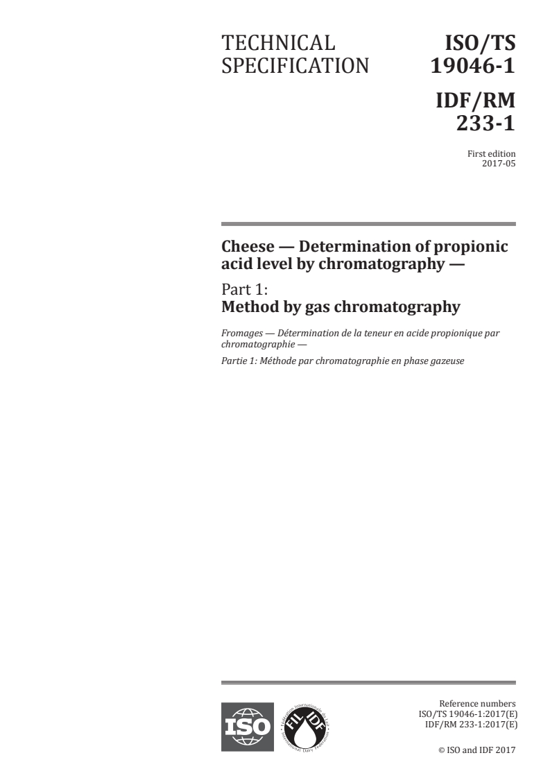 ISO/TS 19046-1:2017 ISO/TS 19046-1:2017 - Cheese — Determination of propionic acid level by chromatography — Part 1: Method by gas chromatography/16/2017 - Page 1 preview