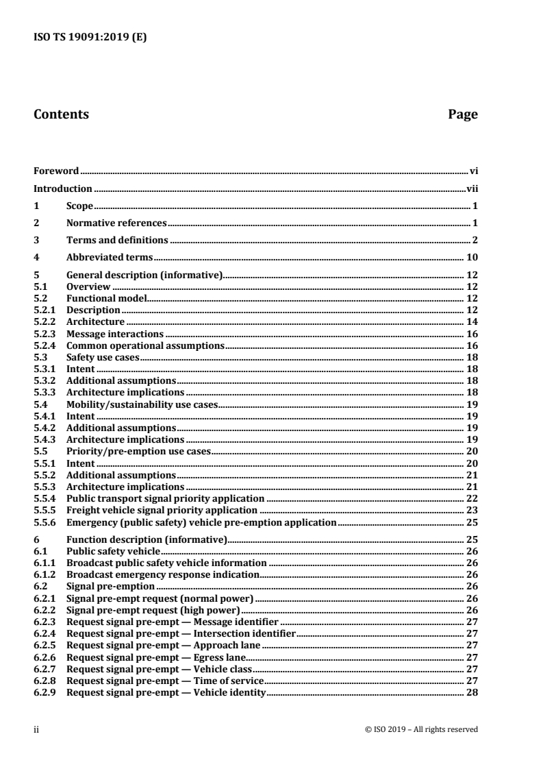 ISO/TS 19091:2019 ISO/TS 19091:2019 - Intelligent transport systems — Cooperative ITS — Using V2I and I2V communications for applications related to signalized intersections
Released:5/31/2019 - Page 4 preview