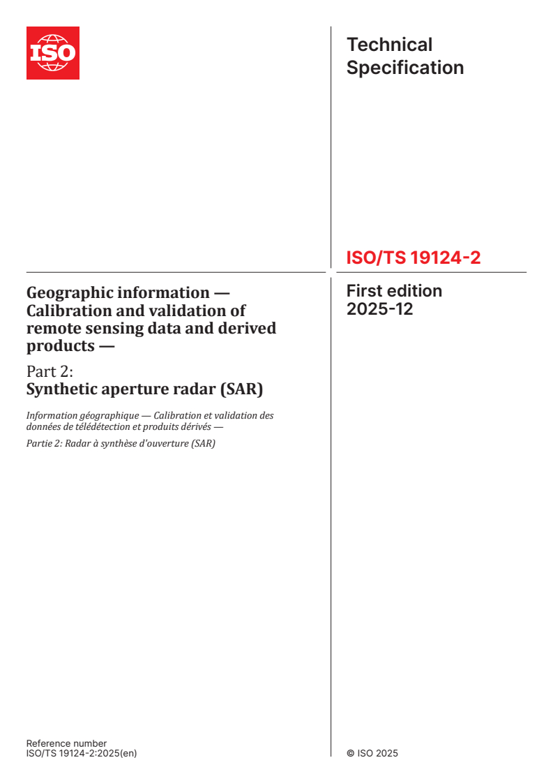 ISO/TS 19124-2:2025 - Geographic information — Calibration and validation of remote sensing data and derived products — Part 2: Synthetic aperture radar (SAR)
Released:16. 12. 2025
