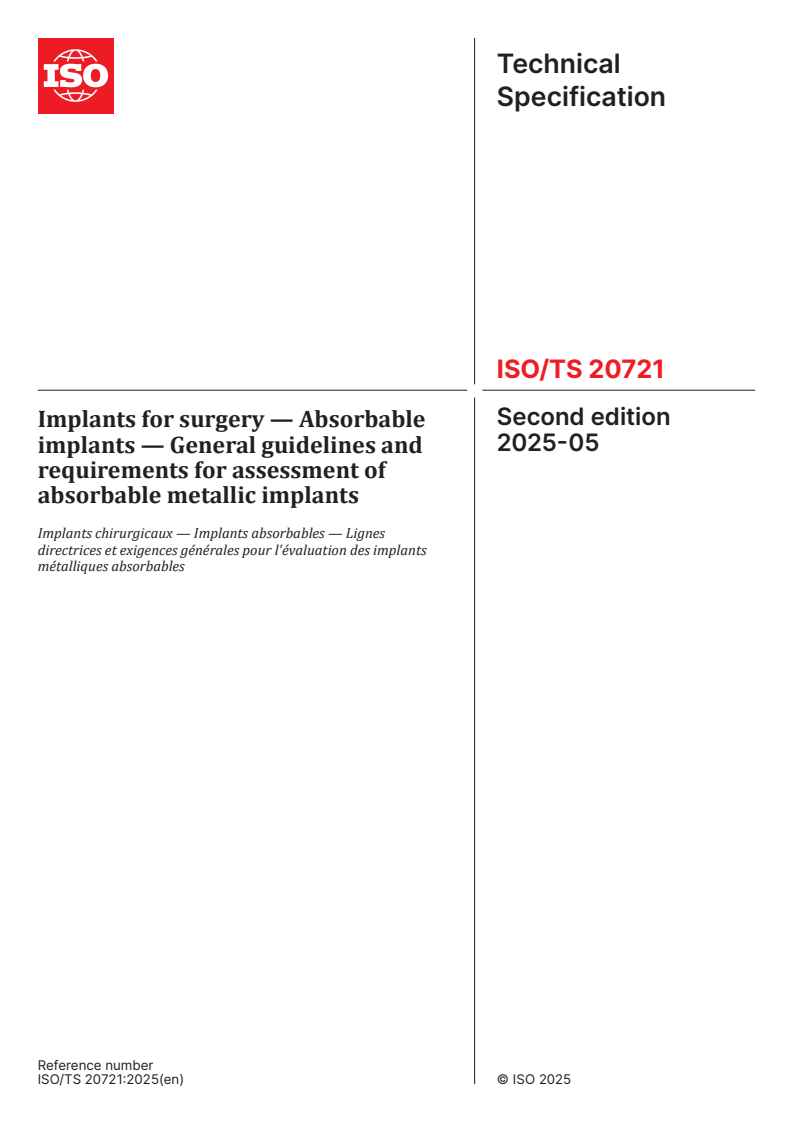 ISO/TS 20721:2025 - Implants for surgery — Absorbable implants — General guidelines and requirements for assessment of absorbable metallic implants
Released:30. 05. 2025