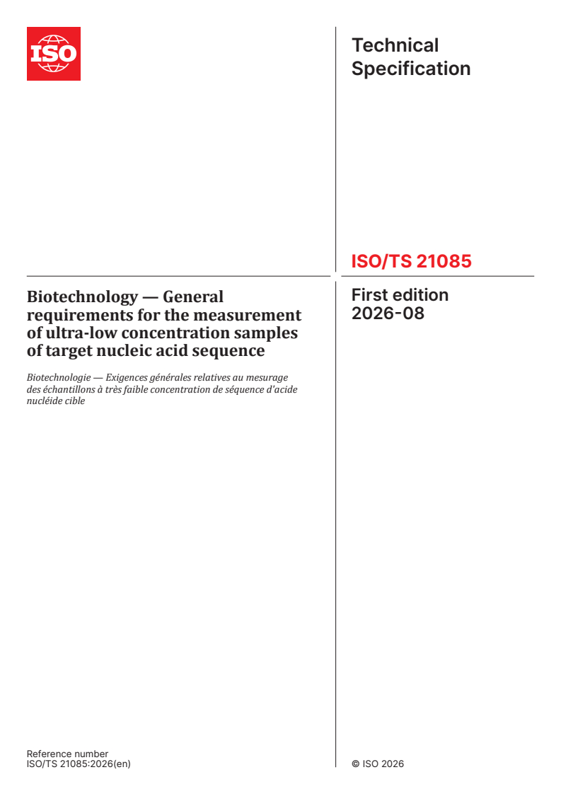 ISO/TS 21085:2026 ISO/TS 21085:2026 - Biotechnology — General requirements for the measurement of ultra-low concentration samples of target nucleic acid sequence - Page 1 preview