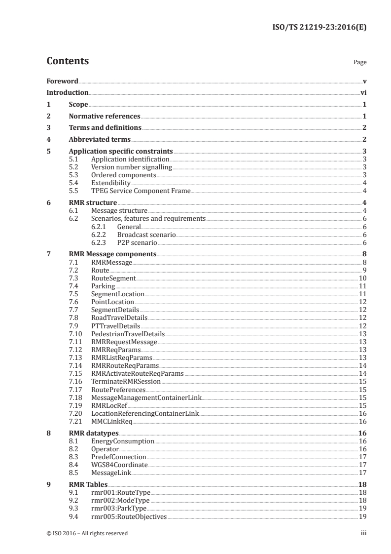ISO/TS 21219-23:2016 ISO/TS 21219-23:2016 - Intelligent transport systems - Traffic and travel information (TTI) via transport protocol experts group, generation 2 (TPEG2) — Part 23: Roads and multimodal routes (TPEG2-RMR)/9/2016 - Page 3 preview