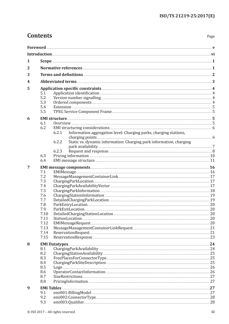 ISO/TS 21219-25:2017 ISO/TS 21219-25:2017 - Intelligent transport systems — Traffic and travel information (TTI) via transport protocol experts group, generation 2 (TPEG2) — Part 25: Electromobility charging infrastructure (TPEG2-EMI)/13/2017 - Page 3 preview