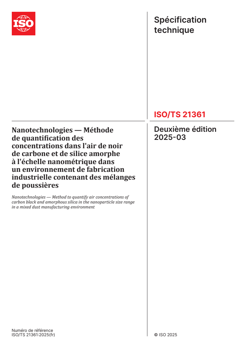 ISO/TS 21361:2025 - Nanotechnologies — Méthode de quantification des concentrations dans l'air de noir de carbone et de silice amorphe à l'échelle nanométrique dans un environnement de fabrication industrielle contenant des mélanges de poussières
Released:22. 07. 2025