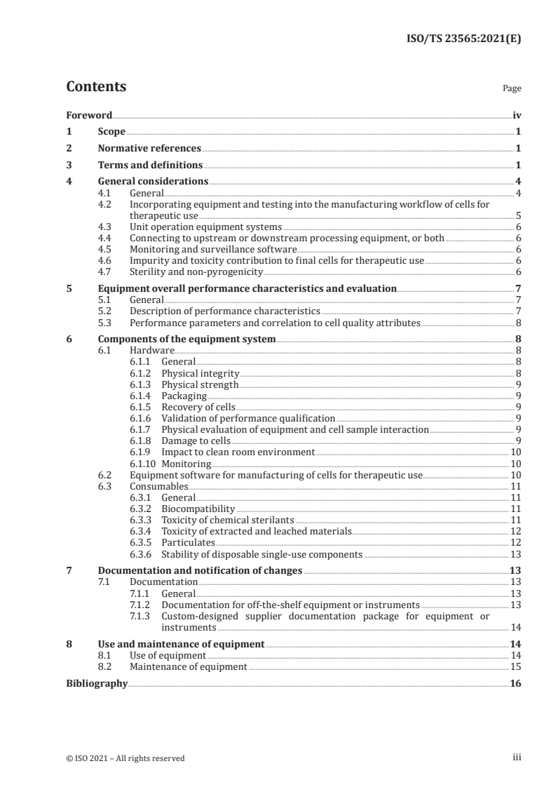 ISO/TS 23565:2021 ISO/TS 23565:2021 - Biotechnology — Bioprocessing — General requirements and considerations for equipment systems used in the manufacturing of cells for therapeutic use
Released:10/1/2021 - Page 3 preview