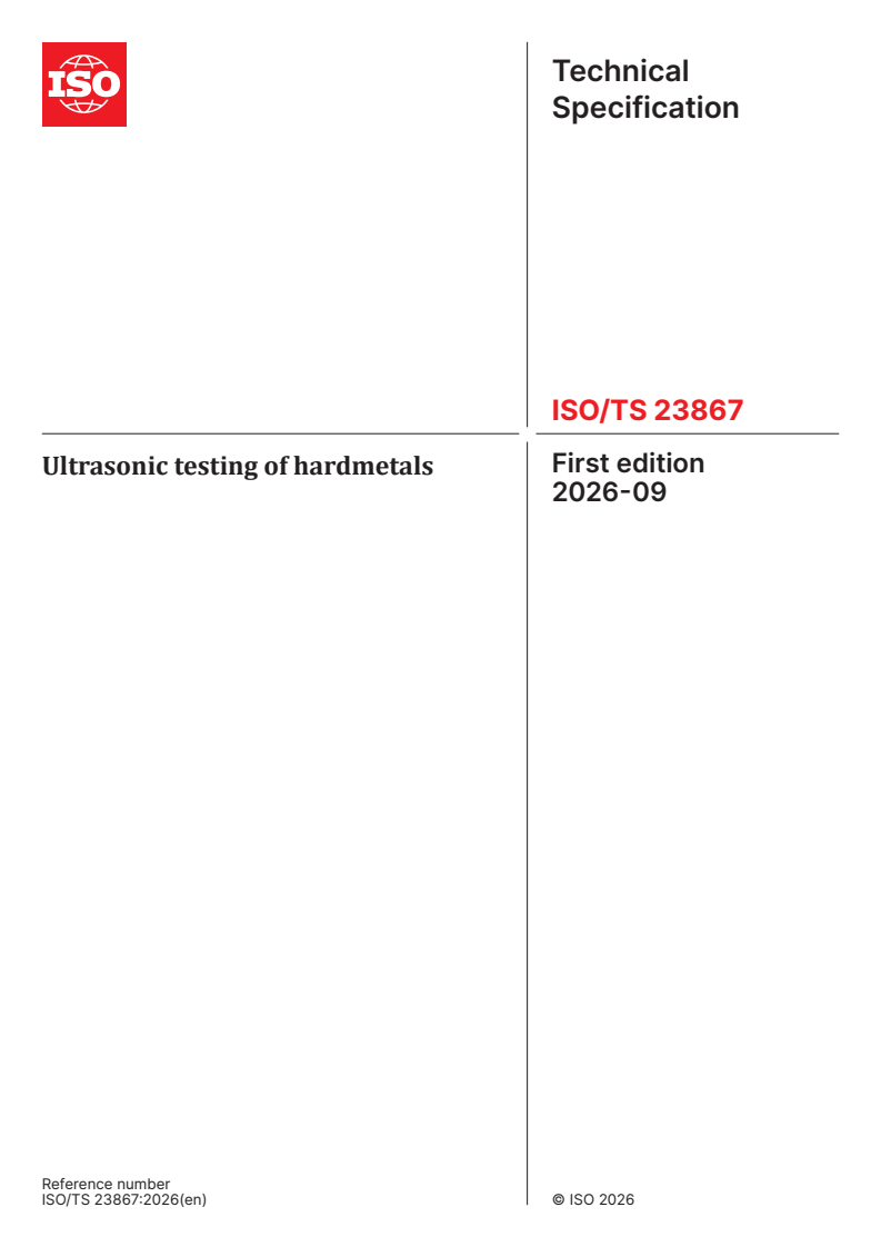 ISO/TS 23867:2026 ISO/TS 23867:2026 - Ultrasonic testing of hardmetals - Page 1 preview