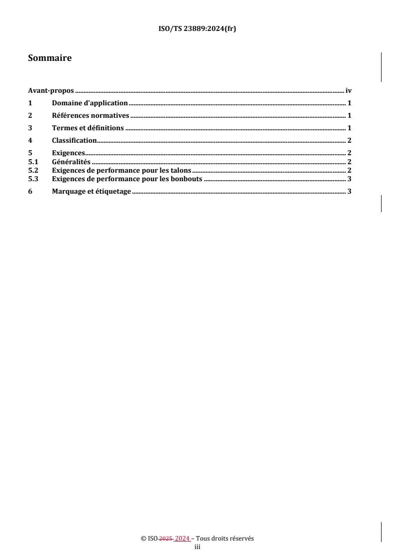 ISO/TS 23889:2024 REDLINE ISO/TS 23889:2024 - Chaussures — Exigences de performance pour les composants des chaussures — Talons et bonbouts
Released:23. 07. 2025 - Page 3 preview