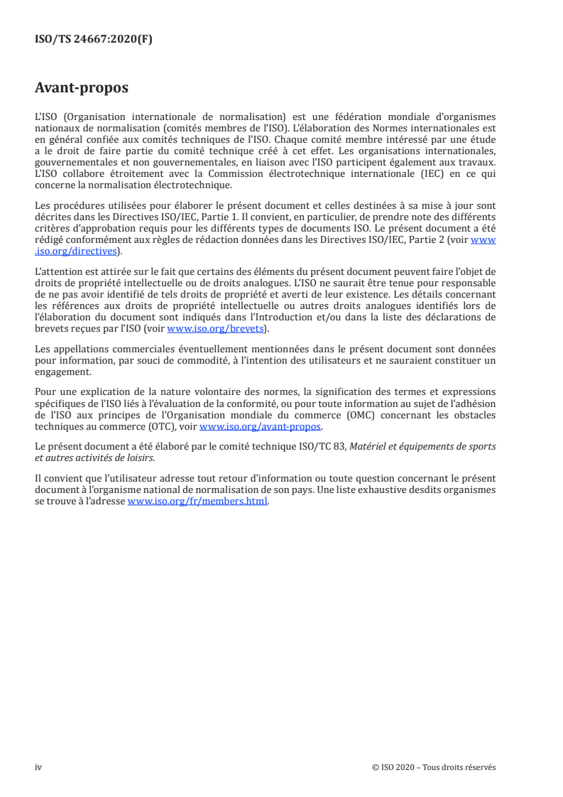 ISO/TS 24667:2020 ISO/TS 24667:2020 - Installations sportives et récréatives — Dispositif d'essai de revêtement d'impact
Released:10/22/2020 - Page 4 preview
