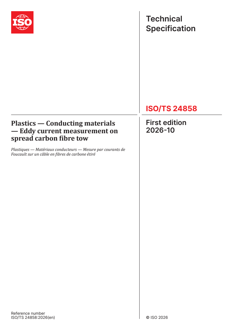 ISO/TS 24858:2026 ISO/TS 24858:2026 - Plastics — Conducting materials — Eddy current measurement on spread carbon fibre tow - Page 1 preview