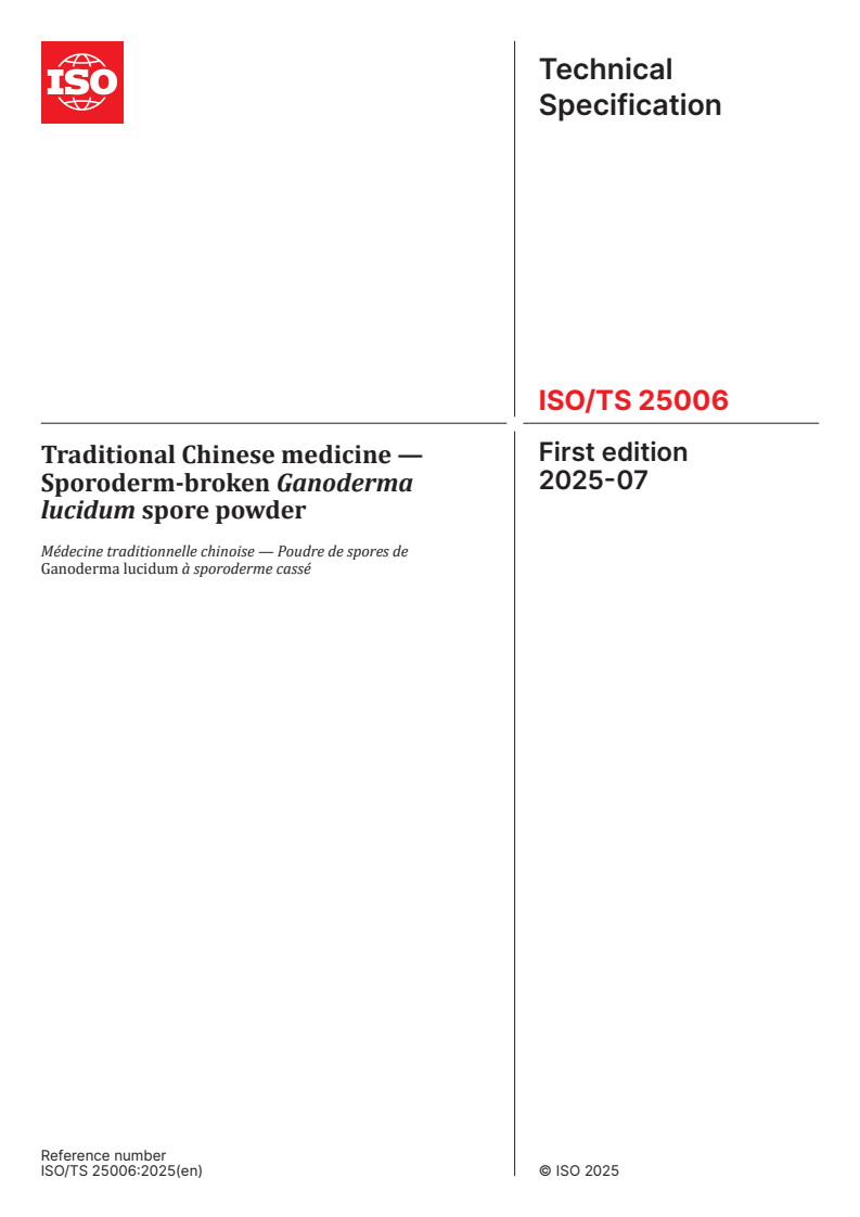 ISO/TS 25006:2025 - Traditional Chinese medicine — Sporoderm-broken Ganoderma lucidum spore powder
Released:15. 07. 2025