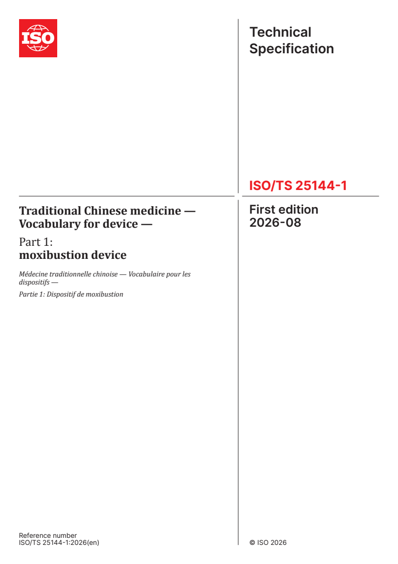 ISO/TS 25144-1:2026 ISO/TS 25144-1:2026 - Traditional Chinese medicine — Vocabulary for device — Part 1: moxibustion device - Page 1 preview