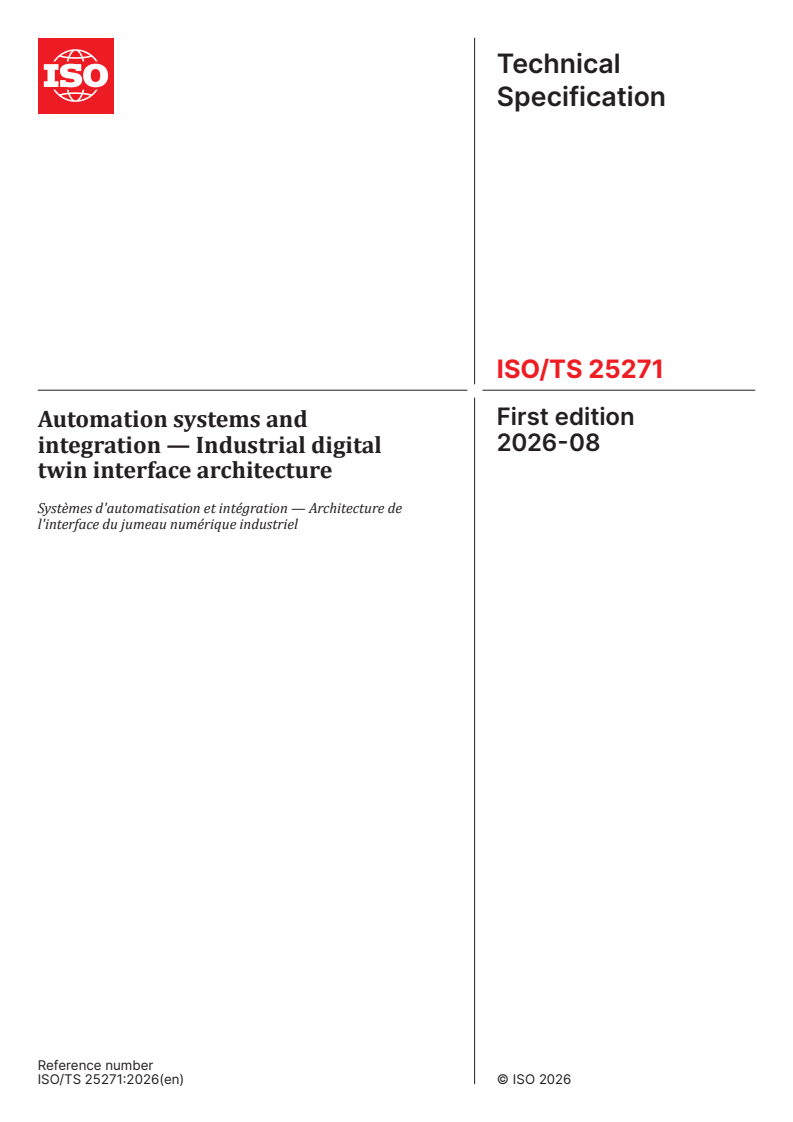ISO/TS 25271:2026 ISO/TS 25271:2026 - Automation systems and integration — Industrial digital twin interface architecture - Page 1 preview