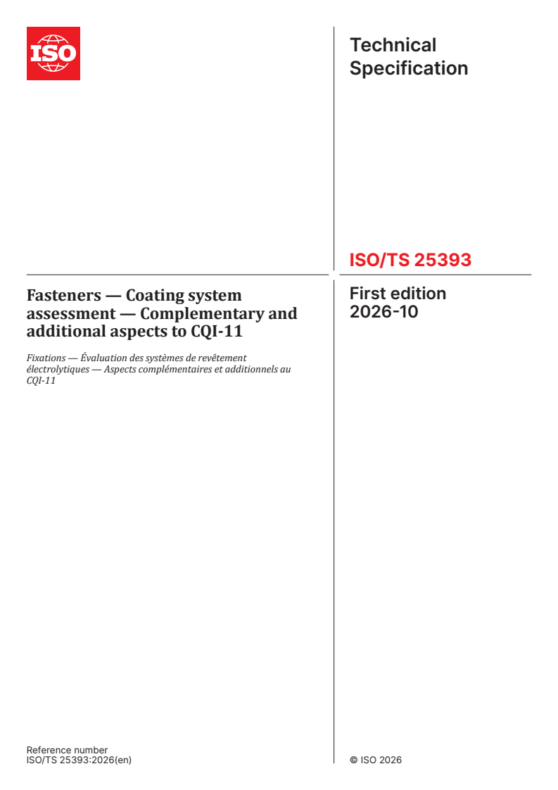 ISO/TS 25393:2026 ISO/TS 25393:2026 - Fasteners — Coating system assessment — Complementary and additional aspects to CQI-11 - Page 1 preview