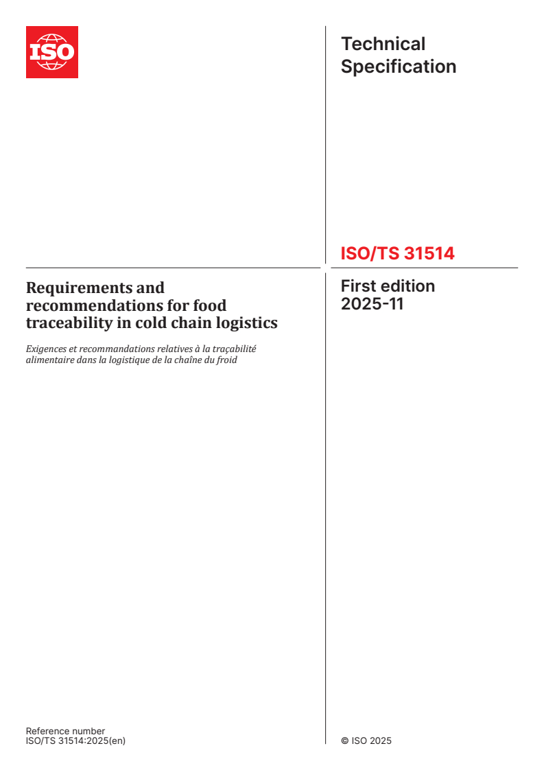 ISO/TS 31514:2025 - Requirements and recommendations for food traceability in cold chain logistics
Released:4. 11. 2025