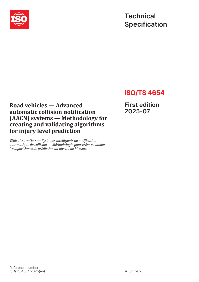 ISO/TS 4654:2025 - Road vehicles — Advanced automatic collision notification (AACN) systems — Methodology for creating and validating algorithms for injury level prediction
Released:3. 07. 2025