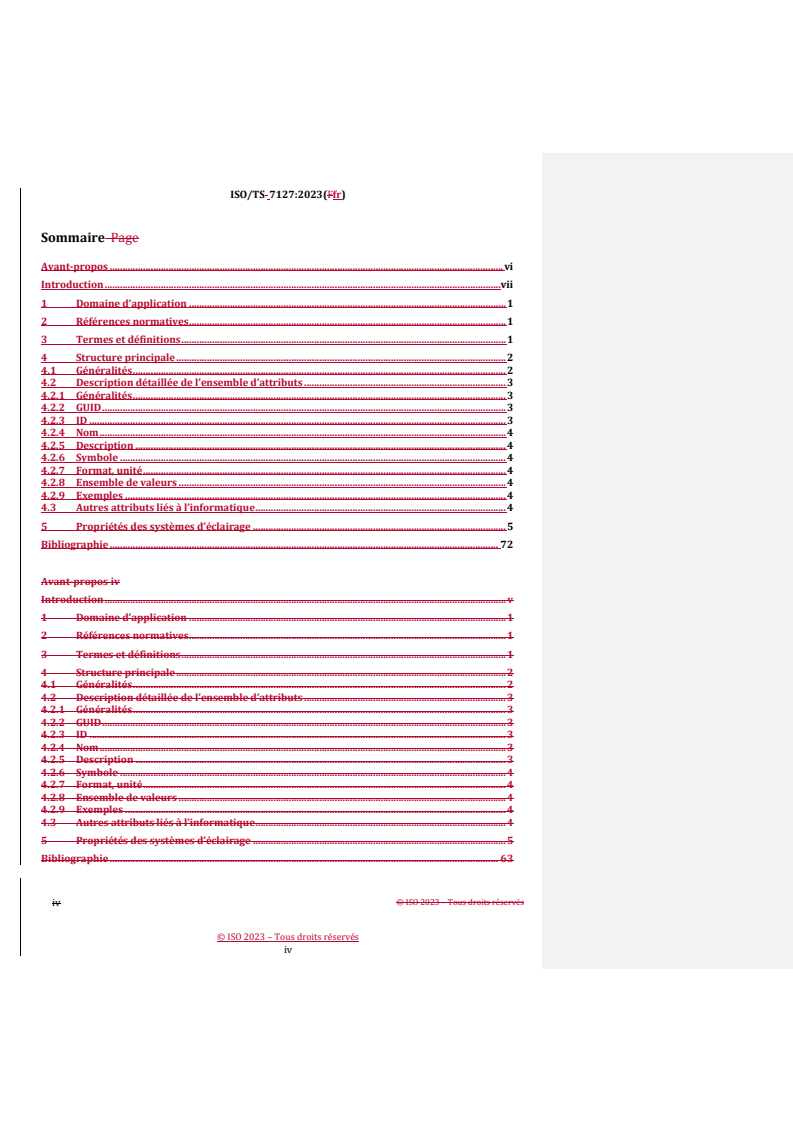 ISO/TS 7127:2023 REDLINE ISO/TS 7127:2023 - Lumière et éclairage — Propriétés de modélisation des informations de la construction pour l'éclairage — Systèmes d'éclairage
Released:7/5/2024 - Page 4 preview
