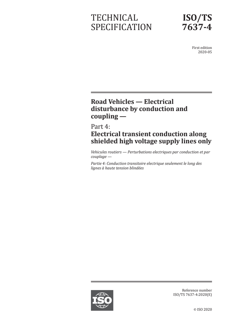 ISO/TS 7637-4:2020 ISO/TS 7637-4:2020 - Road Vehicles — Electrical disturbance by conduction and coupling — Part 4: Electrical transient conduction along shielded high voltage supply lines only/6/2020 - Page 1 preview