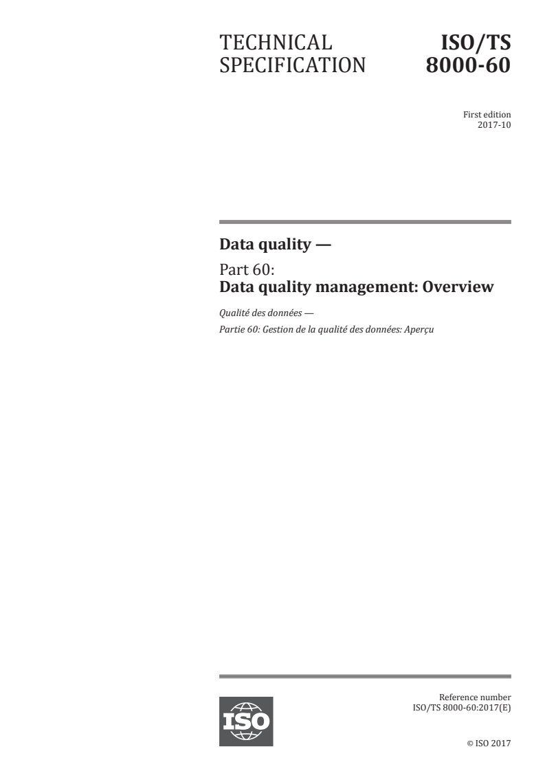 ISO/TS 8000-60:2017 ISO/TS 8000-60:2017 - Data quality — Part 60: Data quality management: Overview/13/2017 - Page 1 preview