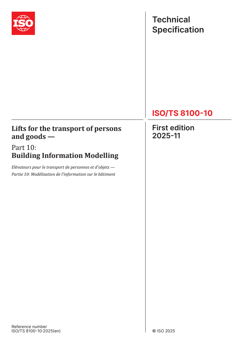 ISO/TS 8100-10:2025 ISO/TS 8100-10:2025 - Lifts for the transport of persons and goods — Part 10: Building Information Modelling
Released:12. 11. 2025