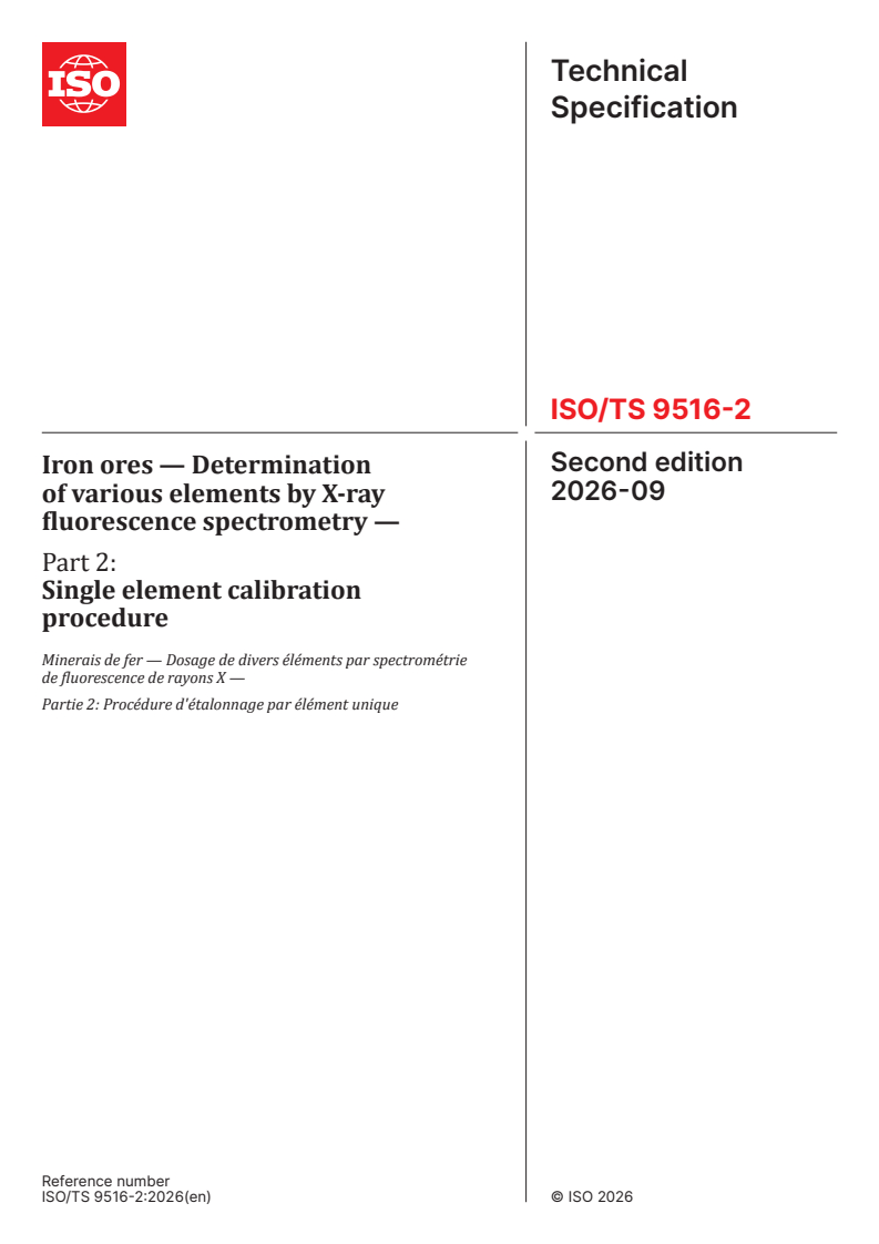 ISO/TS 9516-2:2026 ISO/TS 9516-2:2026 - Iron ores — Determination of various elements by X-ray fluorescence spectrometry — Part 2: Single element calibration procedure - Page 1 preview