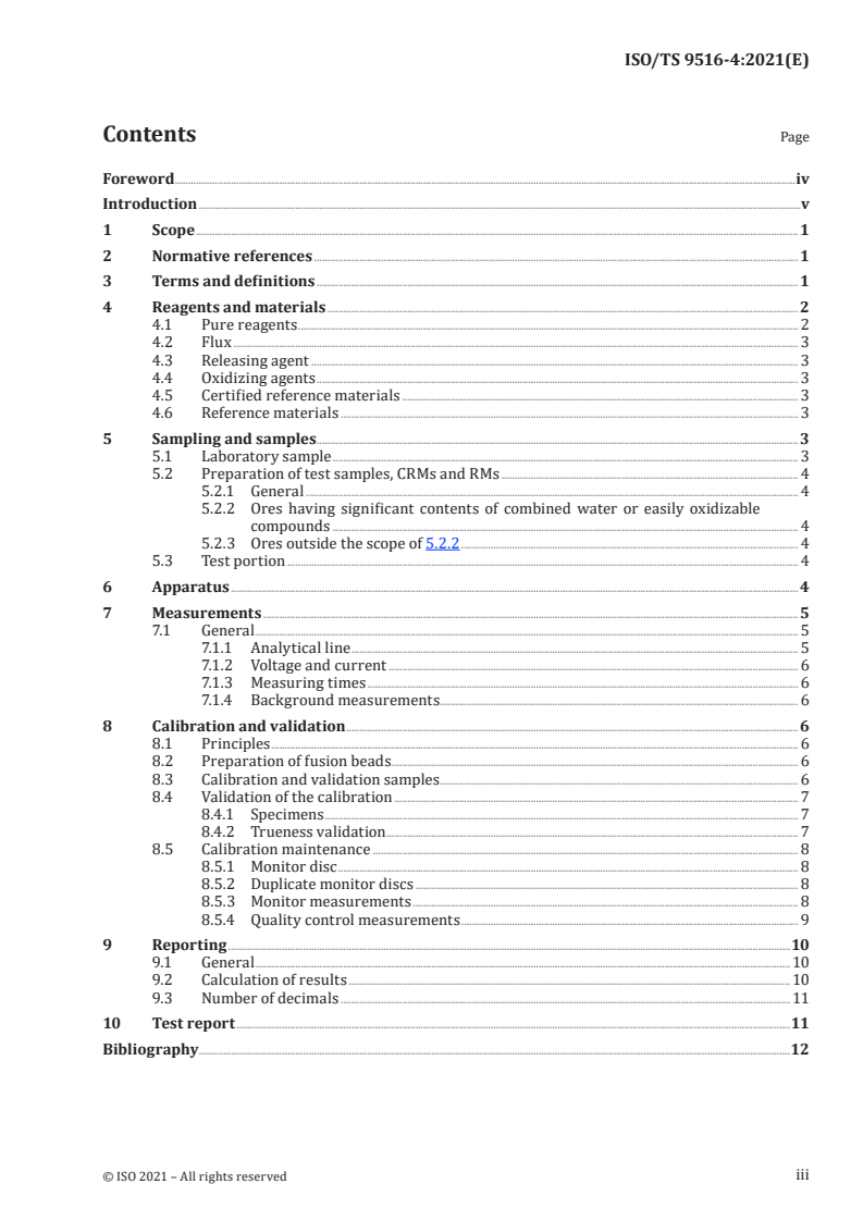 ISO/TS 9516-4:2021 ISO/TS 9516-4:2021 - Iron ores — Determination of various elements by X-ray fluorescence spectrometry — Part 4: Performance-based method using fusion preparation method
Released:11/30/2021 - Page 3 preview