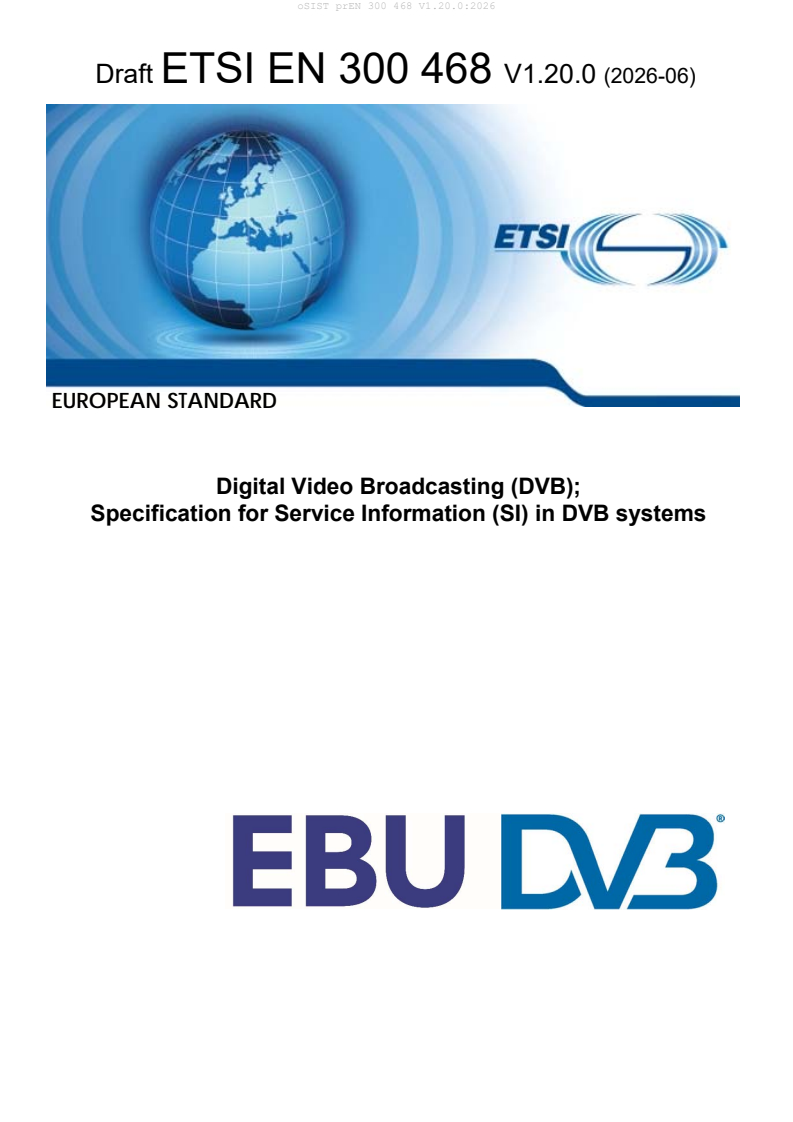 ETSI EN 300 468 V1.20.1 (2026-09) prEN 300 468 V1.20.0:2026 - BARVE - Page 3 preview