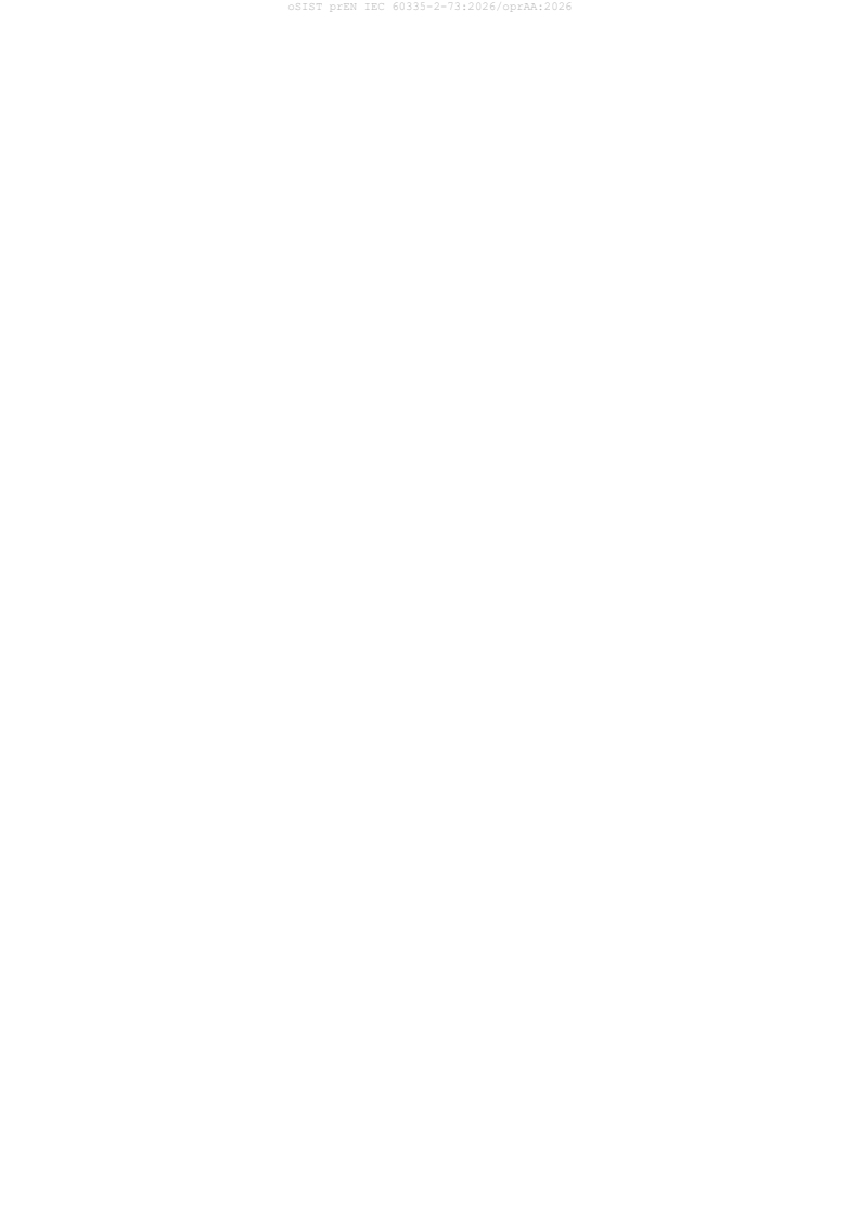 prEN IEC 60335-2-73:2026/prAA:2026 prEN IEC 60335-2-73:2026/oprAA:2026 - Page 2 preview