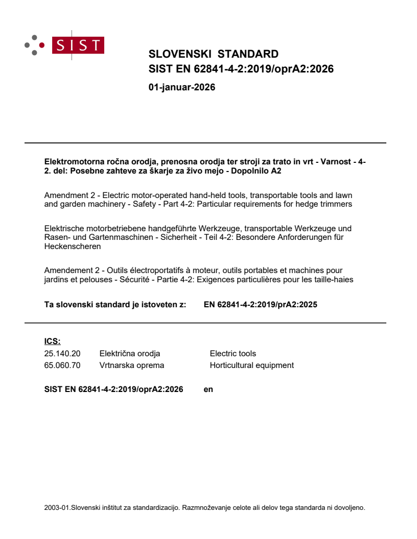 EN 62841-4-2:2019/prA2:2025 EN 62841-4-2:2019/oprA2:2026