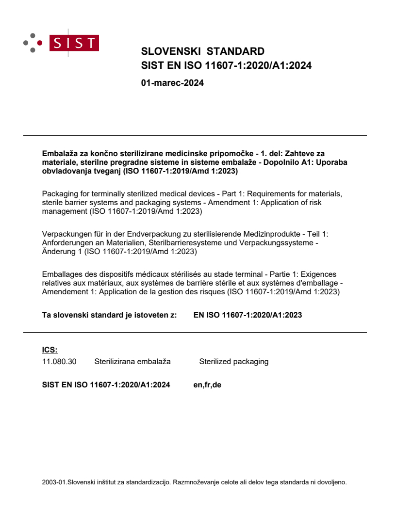 SIST EN ISO 11607-1:2020/A1:2024 SIST EN ISO 11607-1:2020/A1:2024 - BARVE - Page 1 preview