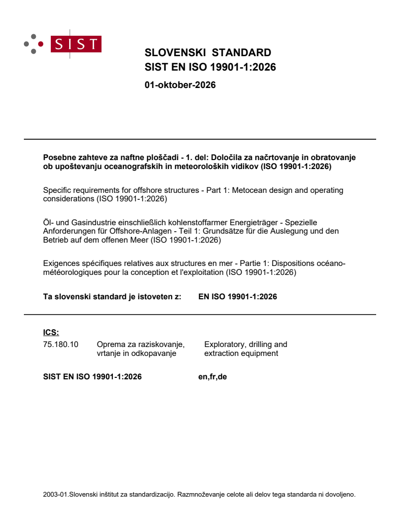 EN ISO 19901-1:2026 EN ISO 19901-1:2026 - POZOR: Potrebno posredovati še manjkajoči del SIST standarda (ISO). Ob nakupu se obrnite na prodaja@sist.si. ATTENTION: The missing part of the SIST (ISO) standard must be provided. When purchasing, please contact prodaja@sist.si. - Page 1 preview