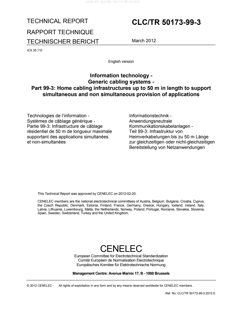 SIST-TP CLC/TR 50173-99-3:2012 SIST-TP CLC/TR 50173-99-3:2012