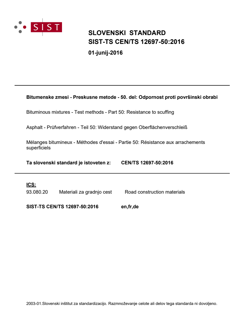 CEN/TS 12697-50:2016 TS CEN/TS 12697-50:2016 - BARVE - Page 1 preview