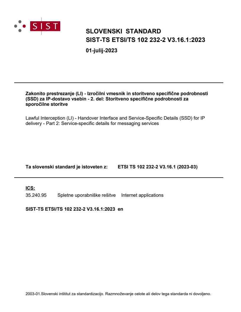 SIST-TS ETSI/TS 102 232-2 V3.16.1:2023 SIST-TS ETSI/TS 102 232-2 V3.16.1:2023 - BARVE - Page 1 preview