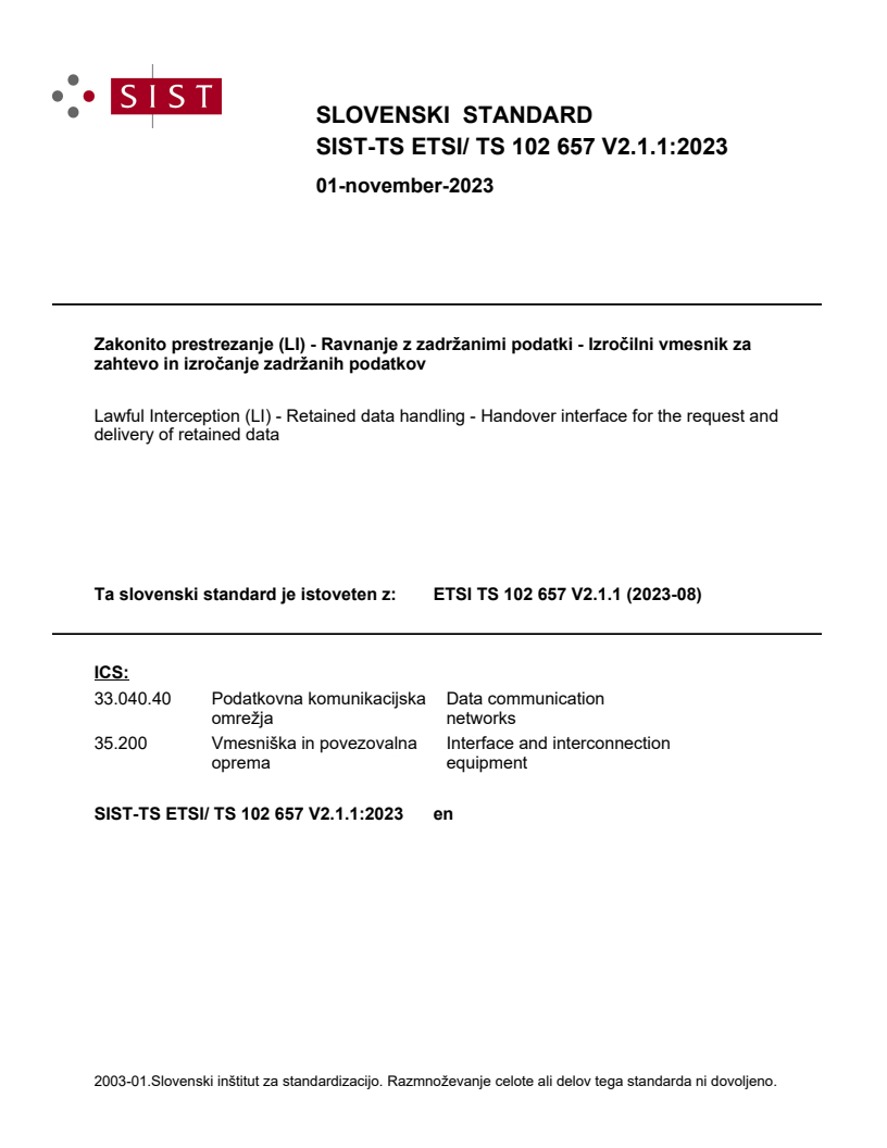 SIST-TS ETSI/ TS 102 657 V2.1.1:2023 SIST-TS ETSI/ TS 102 657 V2.1.1:2023 - Page 1 preview