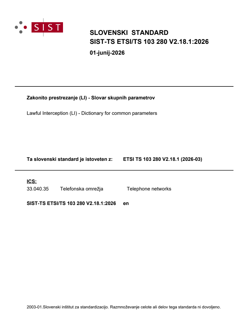 SIST-TS ETSI/TS 103 280 V2.18.1:2026 SIST-TS ETSI/TS 103 280 V2.18.1:2026 - Page 1 preview