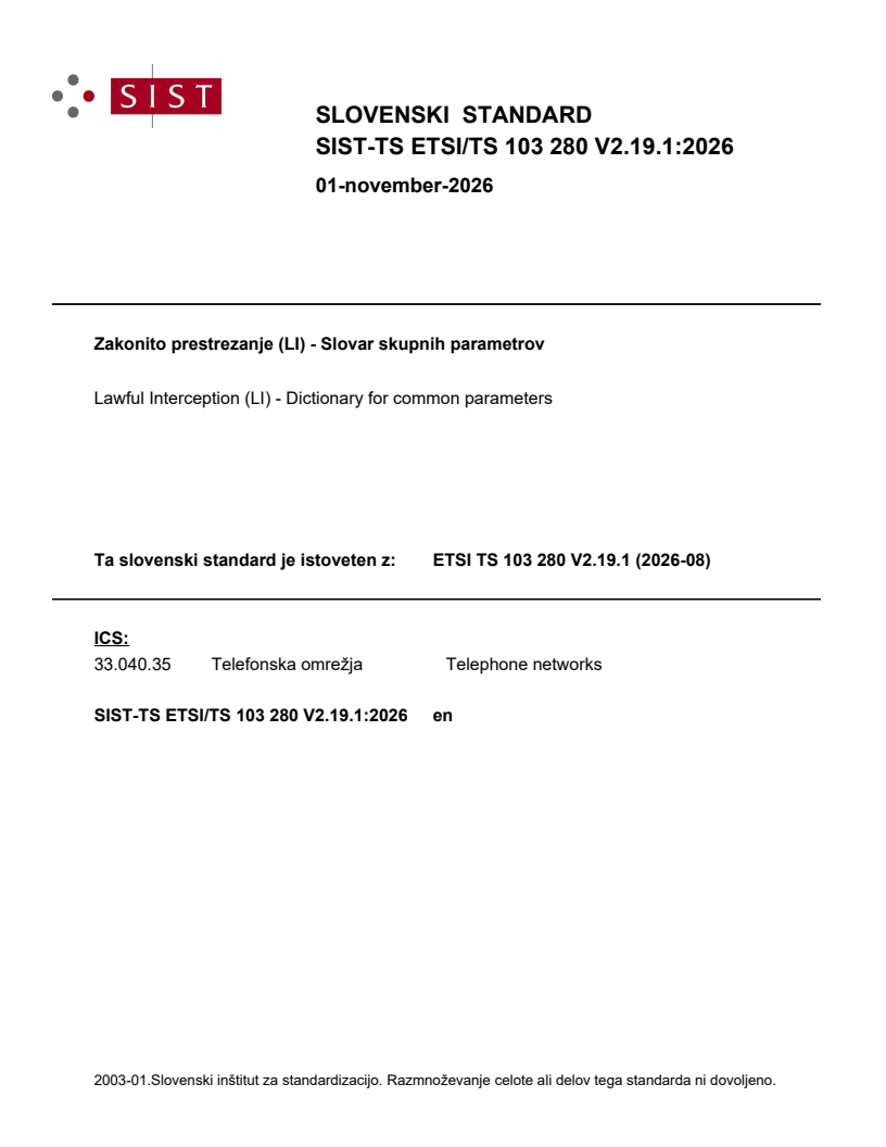 SIST-TS ETSI/TS 103 280 V2.19.1:2026 SIST-TS ETSI/TS 103 280 V2.19.1:2026 - Page 1 preview
